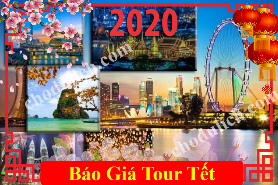 Lịch Khởi Hành Tour Đông Nam Á Tết Canh Tý 2020